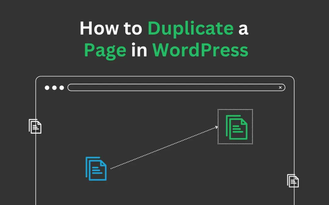 How to Duplicate a Page in WordPress: A Step-by-Step Guide