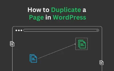 How to Duplicate a Page in WordPress: A Step-by-Step Guide