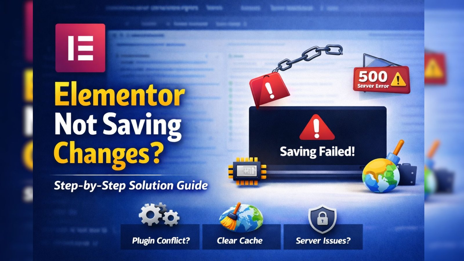 Elementor Not Saving Changes? Step-by-Step Solution | Ecron Inc.
